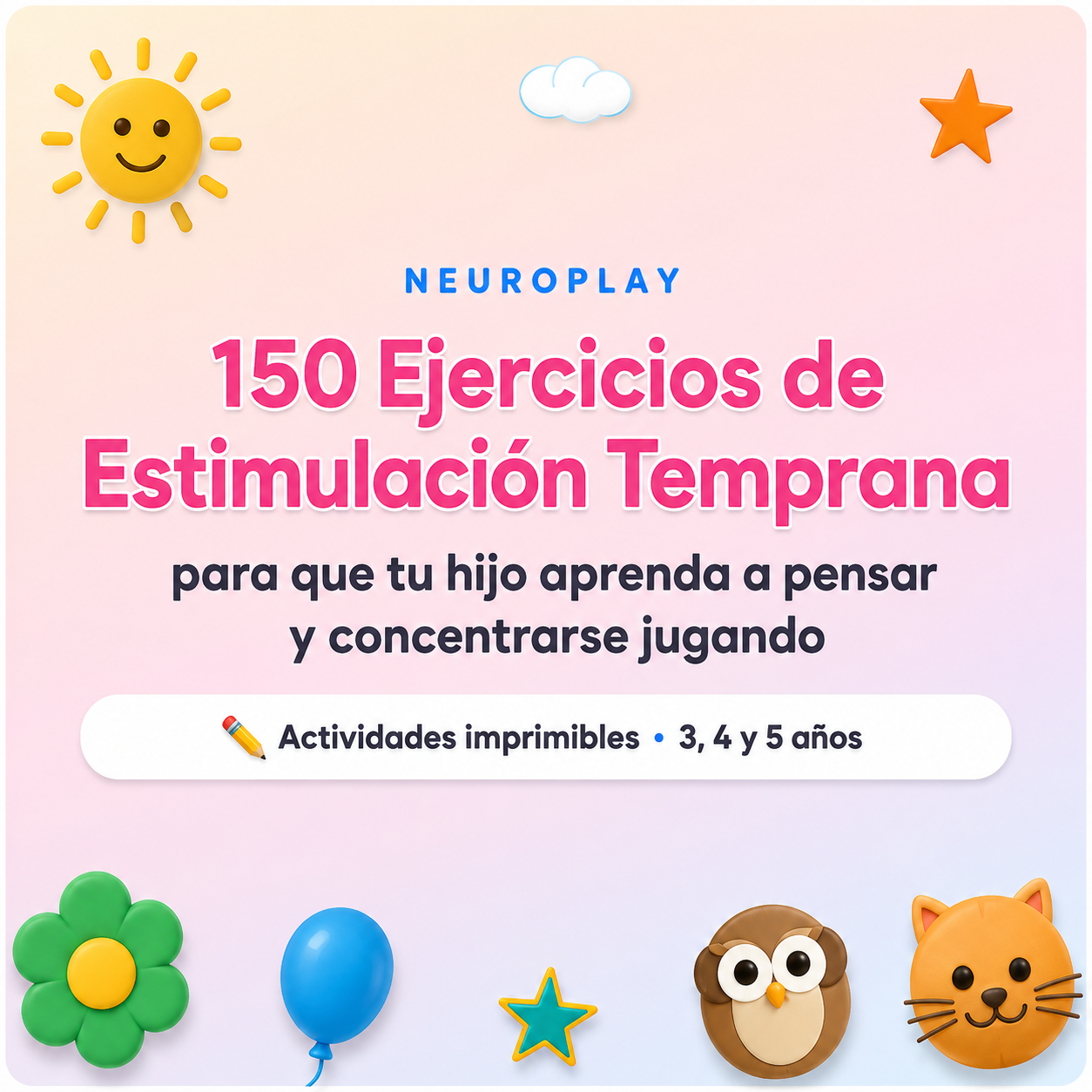 Portada de NEUROPLAY: 150 ejercicios de estimulación temprana para niños de 3, 4 y 5 años